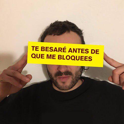 te besaré antes de que me bloquees